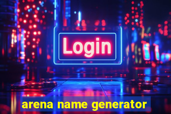 arena name generator